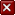 Red box with white letter X